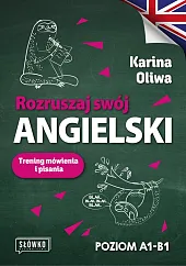 Rozruszaj swój angielski. Trening mówienia i,Karina Oliwa