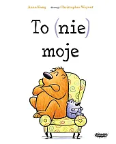 To (nie) moje