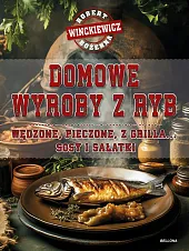 Domowe wyroby z rybRobert Winckiewicz