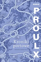 Kroniki portoweAnnie Proulx