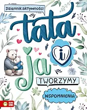 Tata i ja Tworzymy wspomnienia