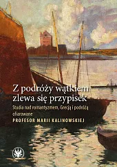 Z podróży wątkiem zlewa się przypisek.