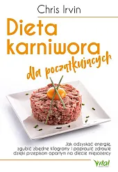 Dieta karniwora dla początkującychChris Irvin