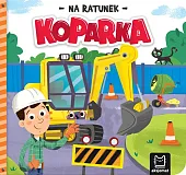 Na ratunek. KoparkaAnna Podgórska