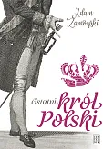 Ostatni król Polski