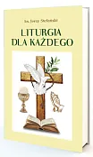 Liturgia dla każdego Liturgia dla każdego
