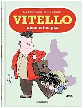 Vitello chce mieć psaFupz Aakeson Kim