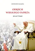Odejście Wielkiego Papieża 20 lat temu Odejście Wielkiego Papieża 20 lat temu