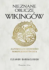 Nieznane oblicze WikingówEleanor Barraclough Nieznane oblicze WikingówEleanor Barraclough