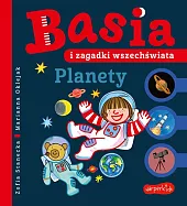 Basia i zagadki wszechświata. PlanetyZofia Stanecka