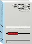 Akty notarialne i poświadczenia notarialne. Wzory, Dariusz Celiński
