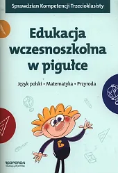 Edukacja wczesnoszkolna w pigułce Język polski,