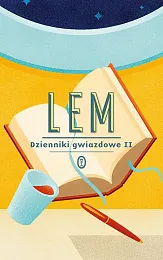 Dzienniki gwiazdowe IIStanisław Lem Dzienniki gwiazdowe IIStanisław Lem