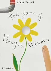 The Game of Finger WormsTullet Herve