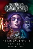 World of Warcraft Wojna starożytnych Trylogia