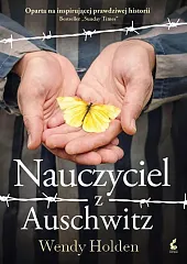 Nauczyciel z AuschwitzWendy Holden Nauczyciel z AuschwitzWendy Holden
