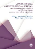 La Unión Europea ante inteligencia artificial: aspectos legales, éticos y sociales en Polonia y Espana