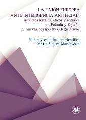 La Unión Europea ante inteligencia artificial:,Maria Supera-Markowska