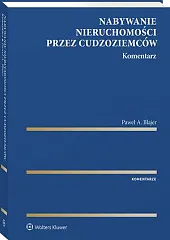 Nabywanie nieruchomości przez cudzoziemców. Komentarz