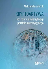Kryptoaktywa i ich rola w dywersyfikacji,Aleksander Mercik