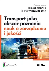 Transport jako obszar poznania nauk o zarządzaniu i jakości