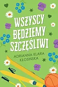Wszyscy będziemy szczęśliwi