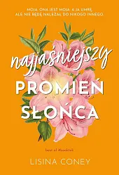 Najjaśniejszy promień słońcaLisina Coney