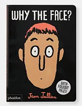 Why The Face?Jean Jullien