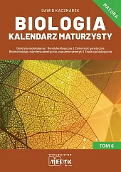 Biologia Kalendarz Maturzysty Tom 6Dawid Kaczmarek Biologia Kalendarz Maturzysty Tom 6Dawid Kaczmarek