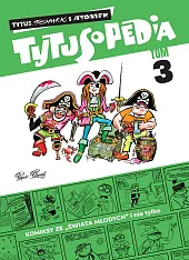 Tytusopedia tom 3Jerzy Chmielewski Henryk Tytusopedia tom 3Jerzy Chmielewski Henryk