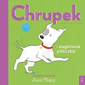 Chrupek i zaginiona piłeczkaDavid Melling
