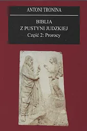 Biblia z Pustyni Judzkiej Część 2,Antoni Tronina