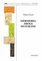 Szermierka: droga do sukcesuElaine Cheris