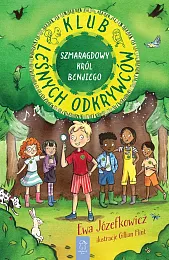 Klub Leśnych Odkrywców Szmaragdowy Król BenjiegoGillian Flint