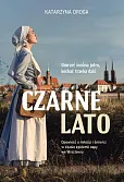 Czarne lato. Opowieść o miłości i śmierci w czasie epidemii ospy we Wrocławiu