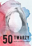 50 twarzy matki dziecka na zawsze