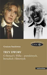 Trzy dwory O Pannach z Wilka,Grażyna Stachówna
