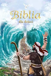Biblia dla dzieciBożena Bobrzyk-Stokłosa Biblia dla dzieciBożena Bobrzyk-Stokłosa