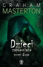 Dzieci zapomniane przez BogaGraham Masterton Dzieci zapomniane przez BogaGraham Masterton