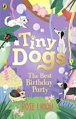 Tiny Dogs The Best Birthday Party