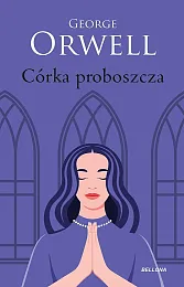 Córka proboszczaGeorge Orwell Córka proboszczaGeorge Orwell