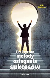 Praktyczne metody osiągania sukcesówR.M. Kopmeyer