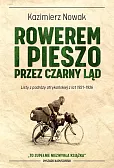 Rowerem i pieszo przez Czarny Ląd. Listy z podróży afrykańskiej z lat 1931-1936