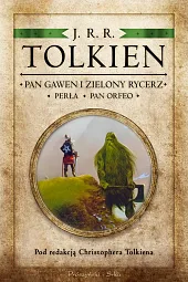 Pan Gawen i Zielony Rycerz Perła,Christopher Tolkien Pan Gawen i Zielony Rycerz Perła,Christopher Tolkien