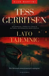 Klub Martini Tom 2 Lato tajemnicTess Gerritsen Klub Martini Tom 2 Lato tajemnicTess Gerritsen