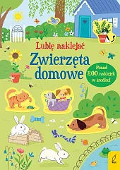 Lubię naklejać Zwierzęta domoweHannah Watson Lubię naklejać Zwierzęta domoweHannah Watson