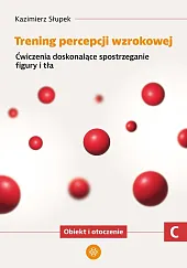Trening percepcji wzrokowej Część C Obiekt i ot