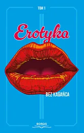Erotyka bez kagańca Tom 1Radosław Jeż Erotyka bez kagańca Tom 1Radosław Jeż