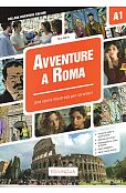 Avventure A Roma A1 Storia illustrata per studenti d'italiano Avventure A Roma A1 Storia illustrata per studenti d'italiano