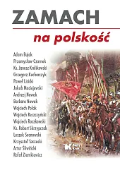 Zamach na polskośćAndrzej Nowak Zamach na polskośćAndrzej Nowak